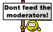 Don't feed the moder